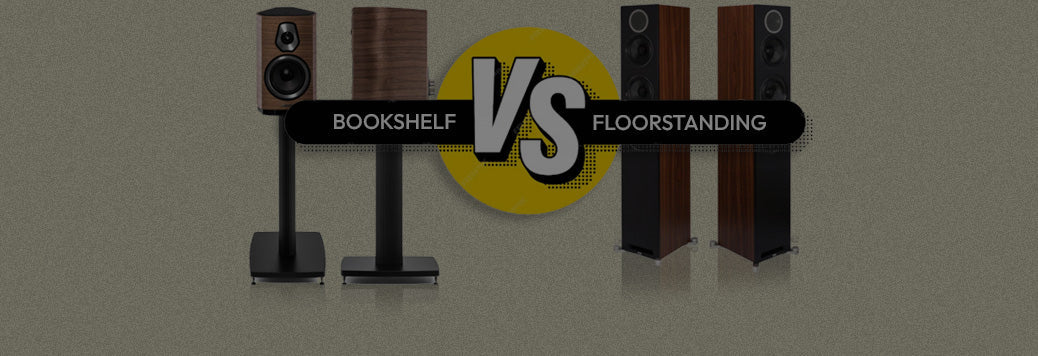 Bookshelf Speakers Vs Floorstanding Speakers